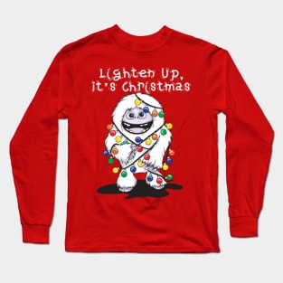 CHRISTMAS ABOMINABLE SNOWMAN YETI: Lighten Up It's Christmas Long Sleeve T-Shirt